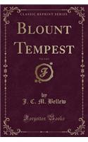 Blount Tempest, Vol. 2 of 3 (Classic Reprint)