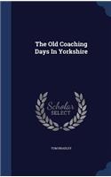 The Old Coaching Days In Yorkshire