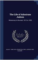 The Life of Adoniram Judson