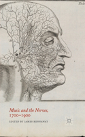Music and the Nerves, 1700-1900