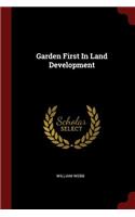 Garden First In Land Development