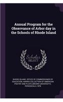 Annual Program for the Observance of Arbor day in the Schools of Rhode Island