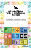 Soft Coated Wheaten Terrier 20 Selfie Milestone Challenges Soft Coated Wheaten Terrier Milestones for Memorable Moments, Socialization, Indoor & Outdoor Fun, Training Volume 3