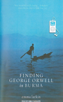 Finding George Orwell in Burma