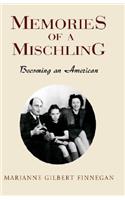 Memories of a Mischling: Becoming an American