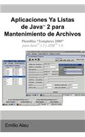 Aplicaciones YA Listas de Javat 2 Para Mantenimiento de Archivos: Plantillas "Templates 2000" Para Java T 1.2 y J2set 1.4: Plantillas "Templates 2000" Para Java T 1.2 y J2set 1.4