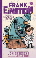 Frank Einstein and the Space-Time Zipper (Frank Einstein Series #6)