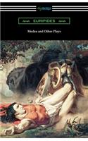 Medea and Other Plays