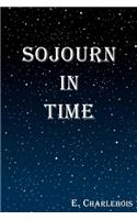 Sojourn in Time: (English)