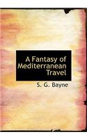 Fantasy of Mediterranean Travel