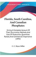 Florida, South Carolina, And Canadian Phosphates