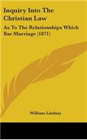 Inquiry Into the Christian Law