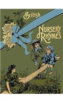 75 British Nursery Rhymes (And A Collection Of Old Jingles) With Pianoforte Accompaniment