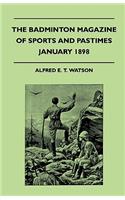 The Badminton Magazine Of Sports And Pastimes - January 1898 - Containing Chapters On: Football At Cambridge, Shore Birds In Winter, Turtle Fishing And Cycling On Snow And Ice