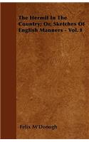 The Hermit In The Country; Or, Sketches Of English Manners - Vol. I