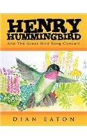 Henry Hummingbird And The Great Bird Song Concert