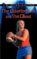 Quarterback and the Ghost