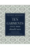 Ten Garments Every Man Should Own