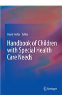 Handbook of Children with Special Health Care Needs