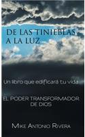 De las tinieblas a la luz: Un libro que edificará tu vida