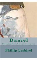 Daniel: Skinhead love, hate and vengence(English)