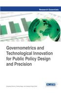 Governometrics and Technological Innovation for Public Policy Design and Precision