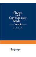 Physics and Contemporary Needs