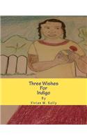 Three Wishes for Indigo: Frances Barker(English)