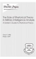 The Role of Rhetorical Theory in Military Intelligence Analysis