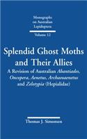 Splendid Ghost Moths and Their Allies: A Revision of Australian Abantiades, Oncopera, Aenetus, Archaeoaenetus and Zelotypia (Hepialidae)