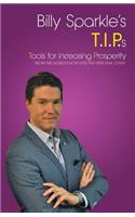 Billy Sparkle's T.I.P.s: Tools for Increasing Prosperity from the World's Most Effective Personal Coach(English)