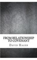 From Relationship To Covenant