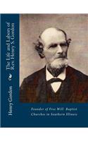 Life and Labors of Rev. Henry S. Gordon