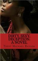 Dirty, Sexy, Deception