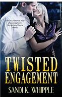 Twisted Engagement