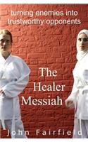 The Healer Messiah