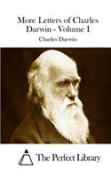 More Letters of Charles Darwin - Volume I: (English)