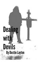 Dealing with Devils