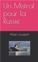 Un Mistral pour la Russie: (French)