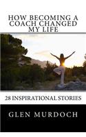 How Becoming A Coach Changed My Life