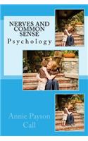 Nerves and Common Sense: Psychology