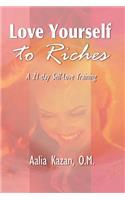 Love Yourself to Riches