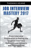 Job Interview Mastery 2017