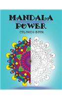 Mandala Power Coloring Book: Free your mind