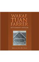 Wakaf Tuan Farrer: Settlement Officer