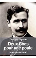 Deux Coqs pour une poule: (French)