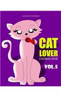 CAT LOVER Coloring Book: cat coloring book for adults