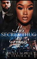 Her Secret Thug Affair