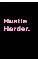 Hustle Harder
