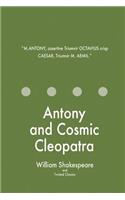 Antony and Cosmic Cleopatra
